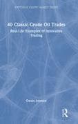 40 Classic Crude Oil Trades