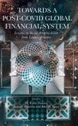 Towards a Post-Covid Global Financial System