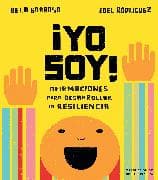 ¡Yo soy!: Afirmaciones para desarrollar la resiliencia