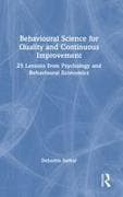 Behavioural Science for Quality and Continuous Improvement
