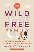 The Wild and Free Family