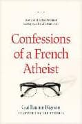 Confessions of a French Atheist