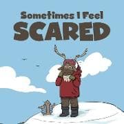 Sometimes I Feel Scared