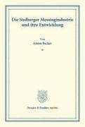 Die Stolberger Messingindustrie und ihre Entwicklung