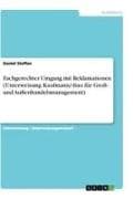 Fachgerechter Umgang mit Reklamationen (Unterweisung Kaufmann/-frau für Groß- und Außenhandelsmanagement)