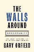 The Walls around Opportunity