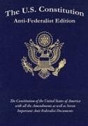 The U.S. Constitution - Anti-Federalist Edition