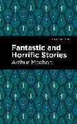 Fantastic and Horrific Stories