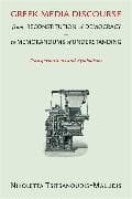 Greek Media Discourse from Reconstitution of Democracy to Memorandums of Understanding
