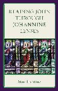 Reading John through Johannine Lenses