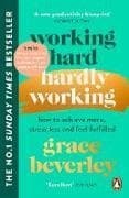 Working Hard, Hardly Working