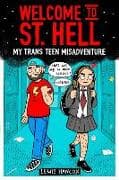 Welcome to St Hell: My trans teen misadventure