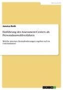 Einführung des Assessment-Centers als Personalauswahlverfahren