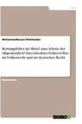Rettungsfolter als Mittel zum Schutz der Allgemeinheit? Das (absolute) Folterverbot im Völkerrecht und im deutschen Recht