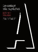 Inventing the Alphabet