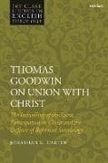 Thomas Goodwin on Union with Christ