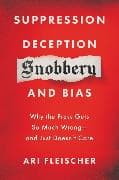 Suppression, Deception, Snobbery, and Bias