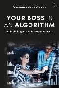 Your Boss Is an Algorithm