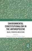 Environmental Constitutionalism in the Anthropocene