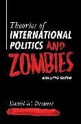 Theories of International Politics and Zombies