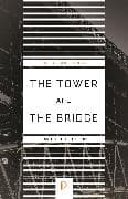 The Tower and the Bridge