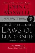 The 21 Irrefutable Laws of Leadership