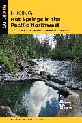 Hiking Hot Springs in the Pacific Northwest