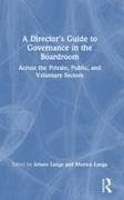 A Director's Guide to Governance in the Boardroom