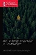The Routledge Companion to Libertarianism