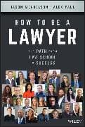 How to Be a Lawyer