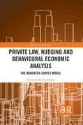 Private Law, Nudging and Behavioural Economic Analysis