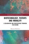 Biotechnology, Patents and Morality