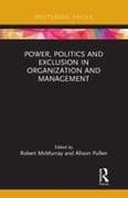 Power, Politics and Exclusion in Organization and Management