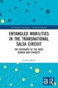 Entangled Mobilities in the Transnational Salsa Circuit