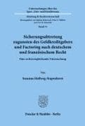 Sicherungsabtretung zugunsten des Geldkreditgebers und Factoring nach deutschem und französischem Recht