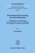 Die Stimmrechtsvertretung durch Kreditinstitute