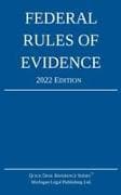 Federal Rules of Evidence; 2022 Edition
