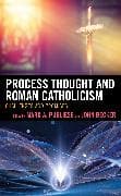 Process Thought and Roman Catholicism