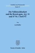 Die Vollstreckbarkeit und ihr Beweis gem. Art. 31 und 47 Nr. 1 EuGVÜ