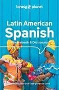 Lonely Planet Latin American Spanish Phrasebook & Dictionary