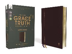 NASB, The Grace and Truth Study Bible (Trustworthy and Practical Insights), Large Print, Leathersoft, Maroon, Red Letter, 1995 Text, Comfort Print