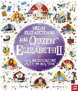 Great Elizabethans: HM Queen Elizabeth II and 25 Amazing Britons from Her Reign