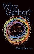 Why Gather?