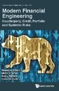 Modern Financial Engineering: Counterparty, Credit, Portfolio And Systemic Risks