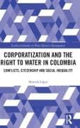 Corporatization and the Right to Water in Colombia