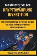 Das nächste Level der Kryptowährung Investition