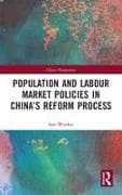 Population and Labour Market Policies in China’s Reform Process