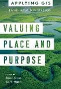 Valuing Place and Purpose