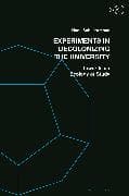 Experiments in Decolonizing the University