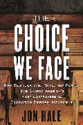 The Choice We Face